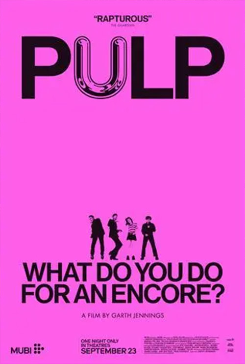 Pulp: What Do You Do for an Encore? - in theatres 09/23/2026